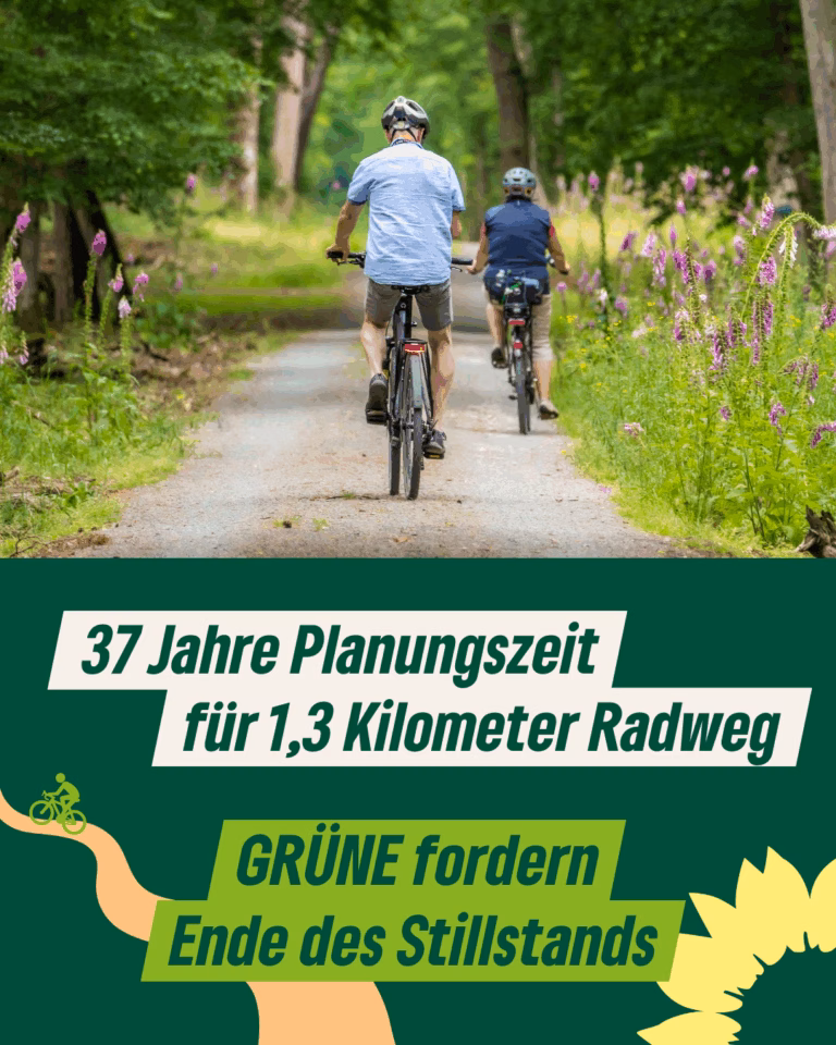 37 Jahre Planungszeit für 1,3 Kilometer Radweg – GRÜNE fordern Ende des Stillstands beim Radwegebau